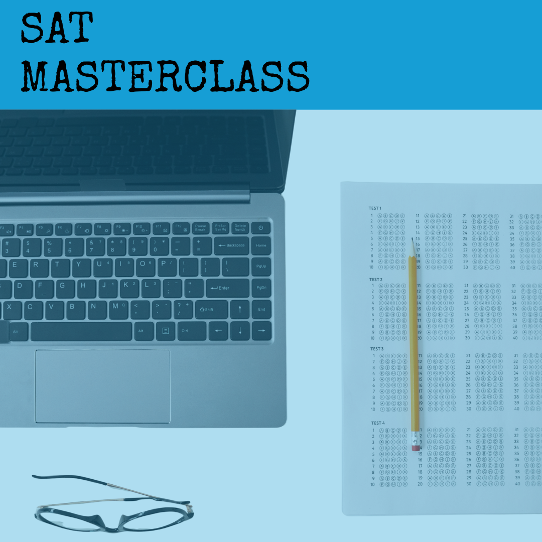 SAT MASTERCLASS - coming soon!